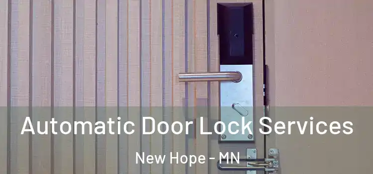 Automatic Door Lock Services New Hope - MN