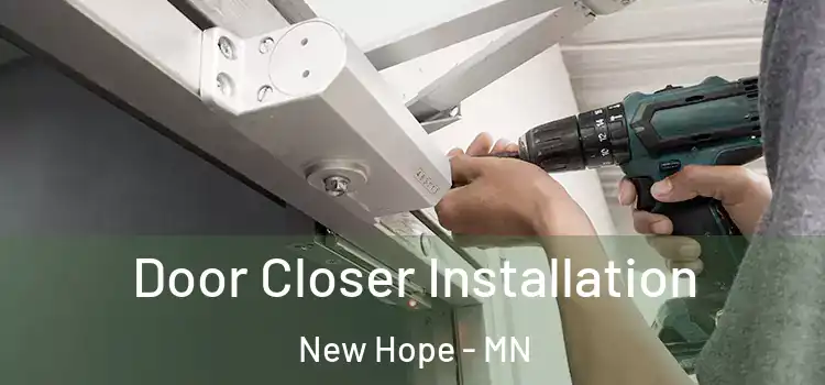 Door Closer Installation New Hope - MN