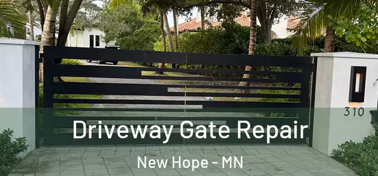 Driveway Gate Repair New Hope - MN