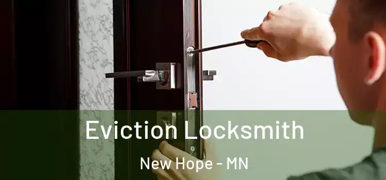 Eviction Locksmith New Hope - MN