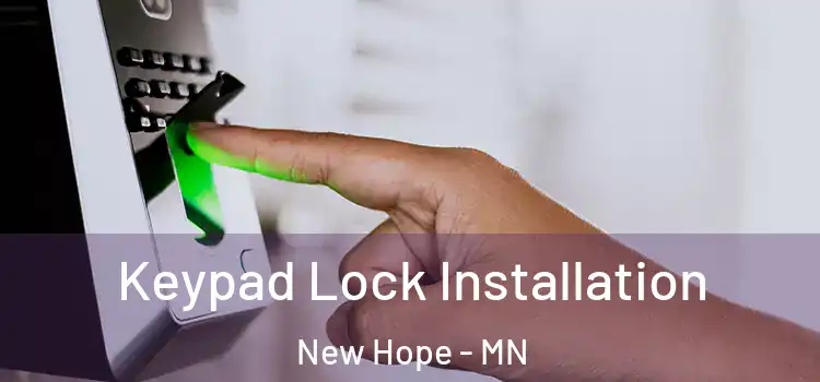 Keypad Lock Installation New Hope - MN
