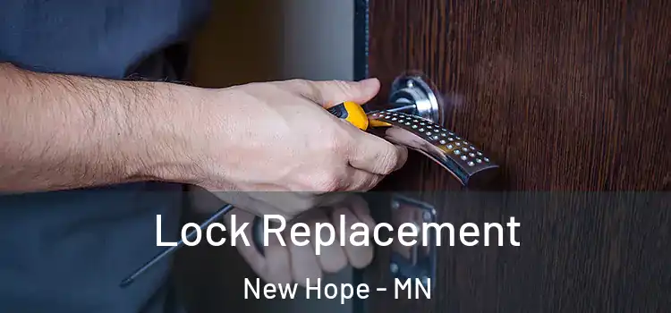 Lock Replacement New Hope - MN
