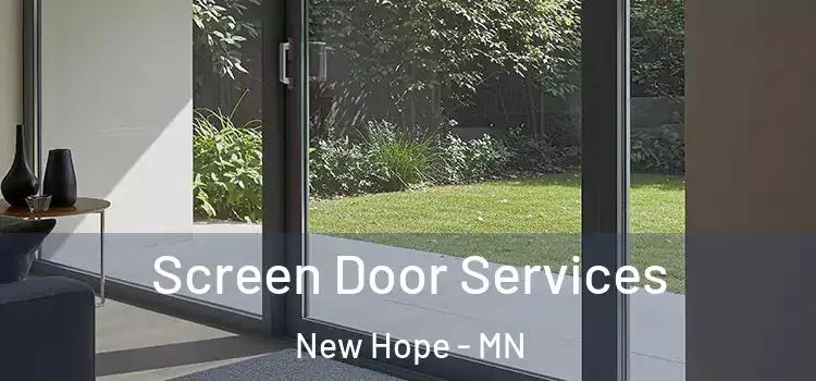 Screen Door Services New Hope - MN