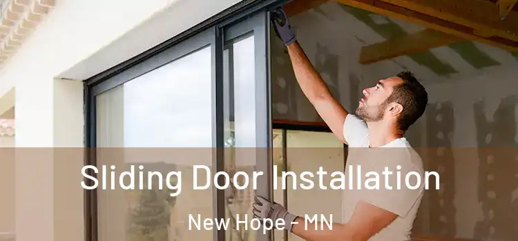 Sliding Door Installation New Hope - MN